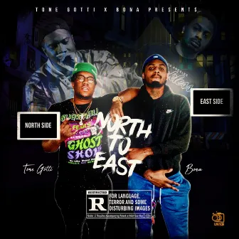 North to East by Tone Gotti