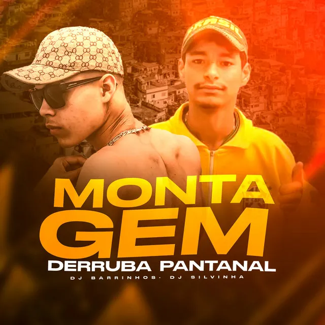 Montagem Derruba Pantanal