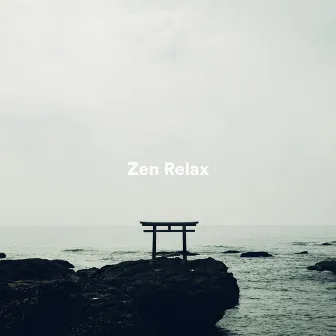 Zen Relax by ZenLifeRelax