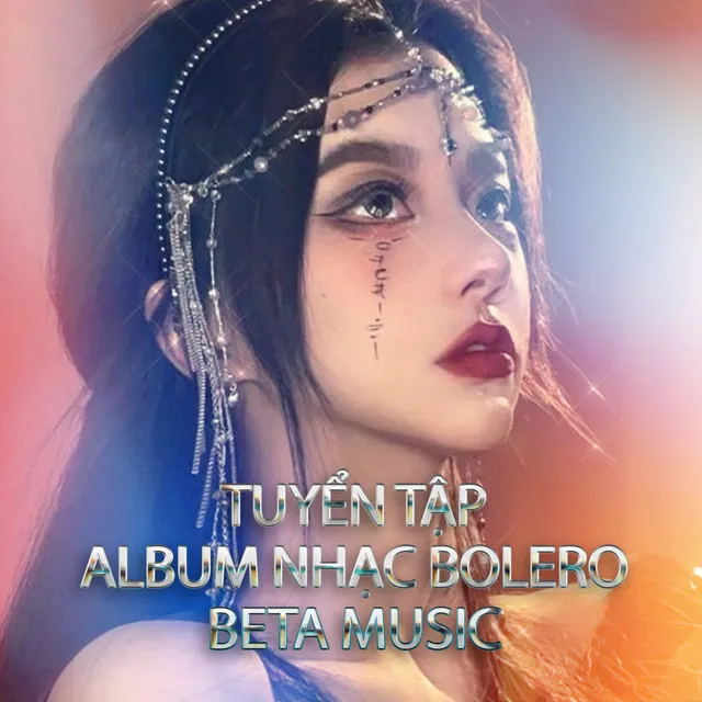 Tuyển Tập Nhạc Bolero Beta Music