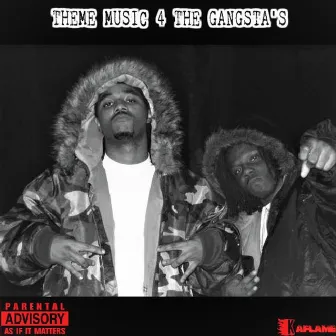 Theme Music 4 the Gangsta's by Ka-Flame