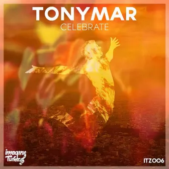 Celebrate by Tonymar