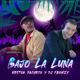 Bajo La Luna by Nestor Pacheco