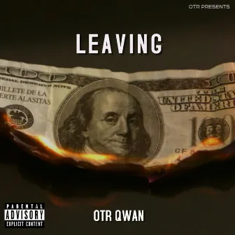 Leaving by OTR Qwan