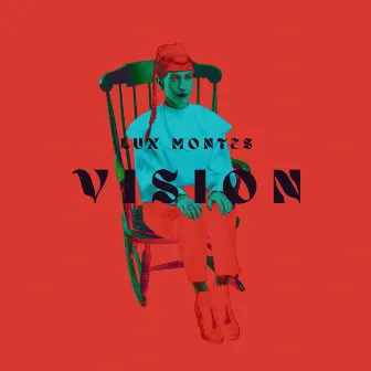 Vision by Lux Montes