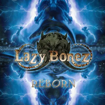 Reborn by Lazy Bonez