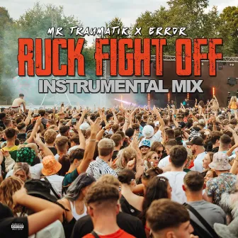 Ruck Fight Off (Instrumental Mix) by Error