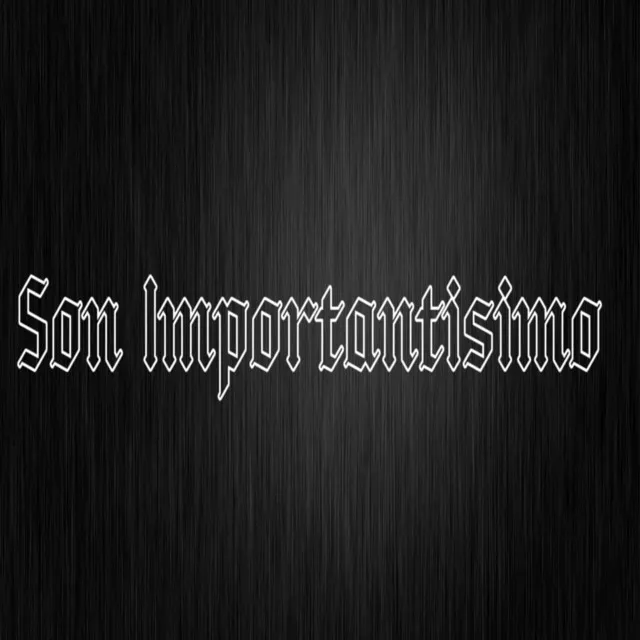 Son Importantisimo