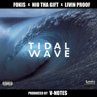 Tidal Wave - Single by Livin Proof