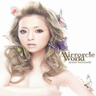 Mirrorcle World by Ayumi Hamasaki