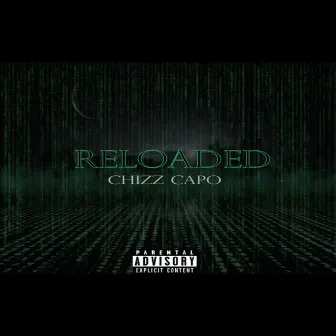 Reloaded by Chizz Capo