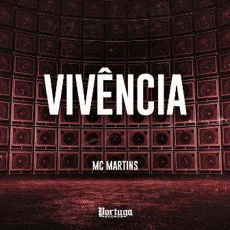 Vivência by MC Martins