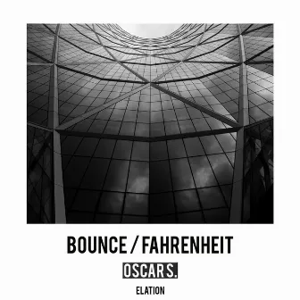 Bounce / Fahrenheit by Oscar S.