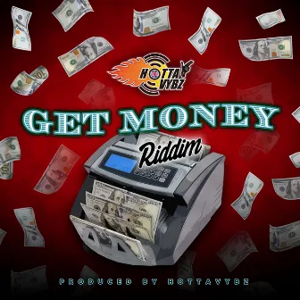 Get Money Riddim (Instrumental) by Hottavybz