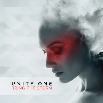 Bring the Storm by Unity One