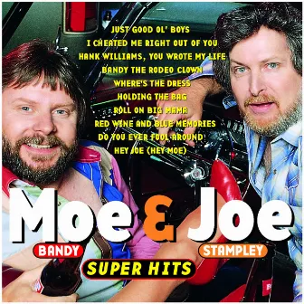 Moe Bandy & Joe Stampley - Super Hits by Joe Stampley