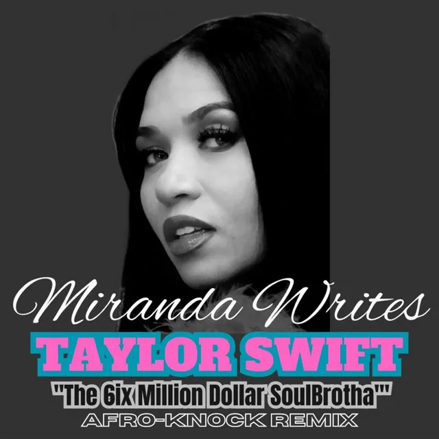 Taylor Swift - Afro-Knock Remix The 6IX Million Dollar Soul Brotha