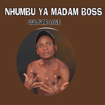 Nhumbu Ya Madam Boss by Culture Love