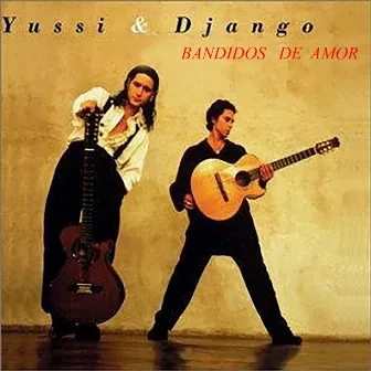 Bandidos De Amor by Yussi