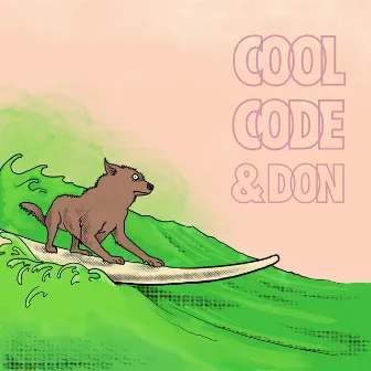 Cool Code & Don by Cody Cody Jones