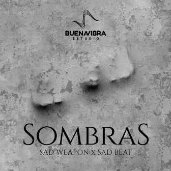 Sombras by Sad Weapon