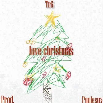 Love Christmas (Original) by TrG