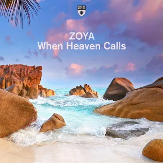 When Heaven Calls by ZOYA