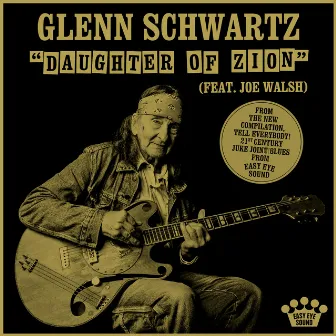 Daughter Of Zion [Feat. Joe Walsh] by Glenn Schwartz