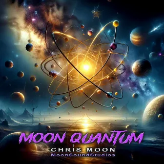 MOON QUANTUM by Chris Moon