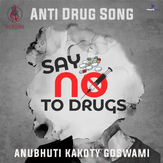 Anti Drug Song by Anubhuti Kakoty Goswami