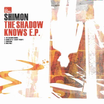 The Shadow Knows EP by Shimon