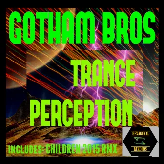 Trance Perception by Gotham Bros