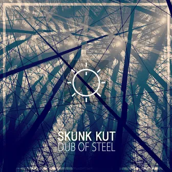 Dub of Steel by Skunk Kut