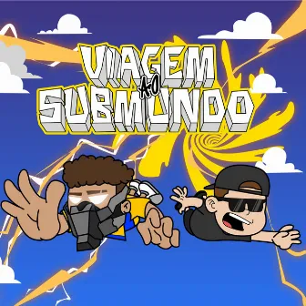 Viagem Ao Submundo by DJ CARAI