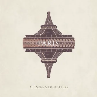 Paris (Refuge) by All Sons & Daughters