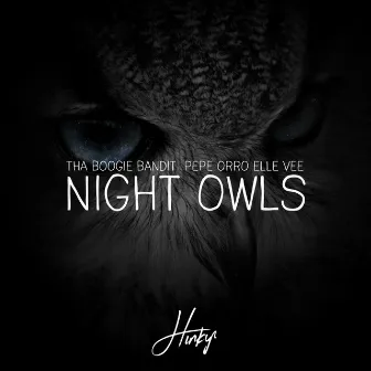 Night Owls by Tha Boogie Bandit