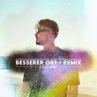 Besserer Ort (Remix) by zoiz