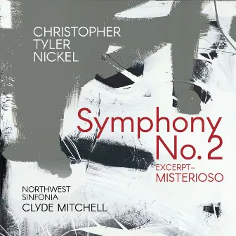 Nickel: Symphony No. 2 (Excerpt): Misterioso by Clyde Mitchell