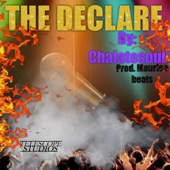 The Declare by Chalatesoul