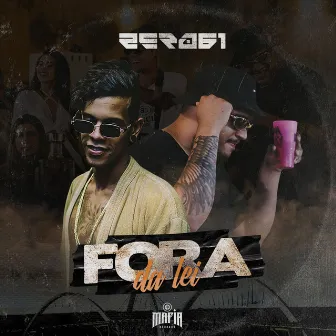 Fora da Lei by Zero 61