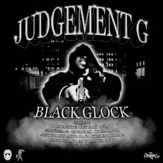 BLACK GLOCK by Judgement G