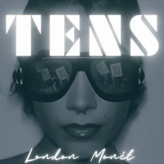 Tens by London Monét