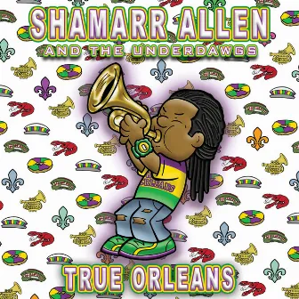 True Orleans by The Underdawgs