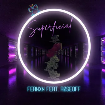 Superficial by Fernxn