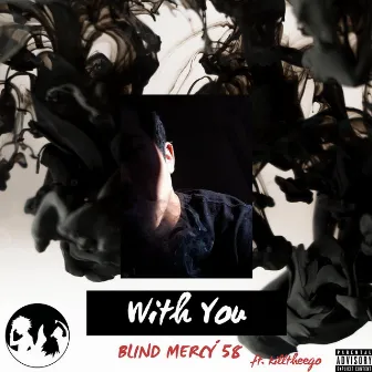 With You by Blind Mercy 58