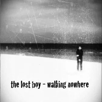 walking nowhere by The Lost Boy