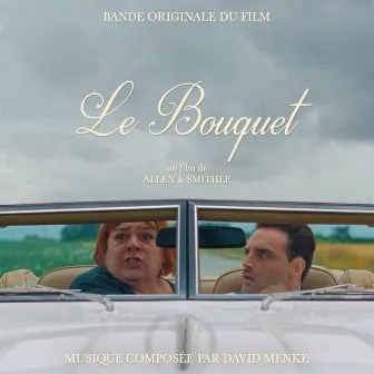 Le bouquet (Bande originale du film) by David Menke