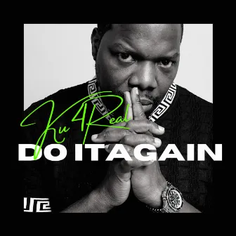 Do It Again by KU4REAL