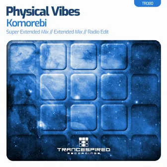 Komorebi by Physical Vibes