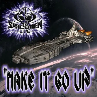 Make It Go Up by Spacemen Live